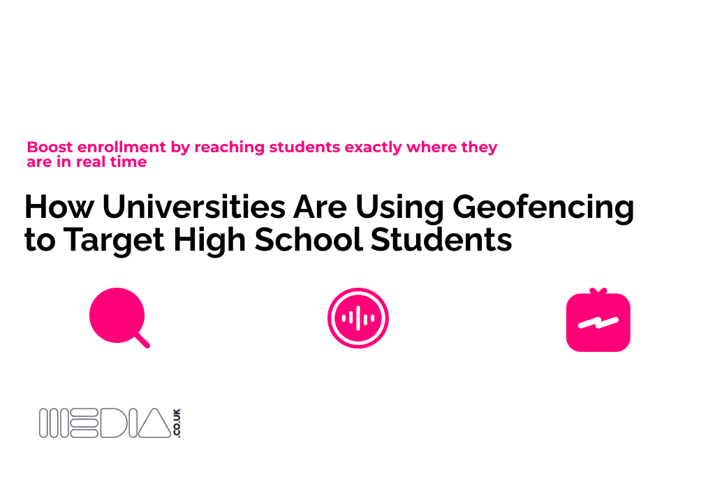 How Universities Are Using Geofencing to Target High School Students
