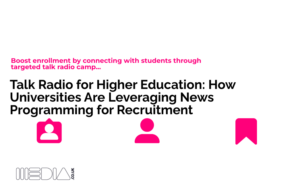 Talk Radio for Higher Education | How Universities Are Leveraging News Programming for Recruitment