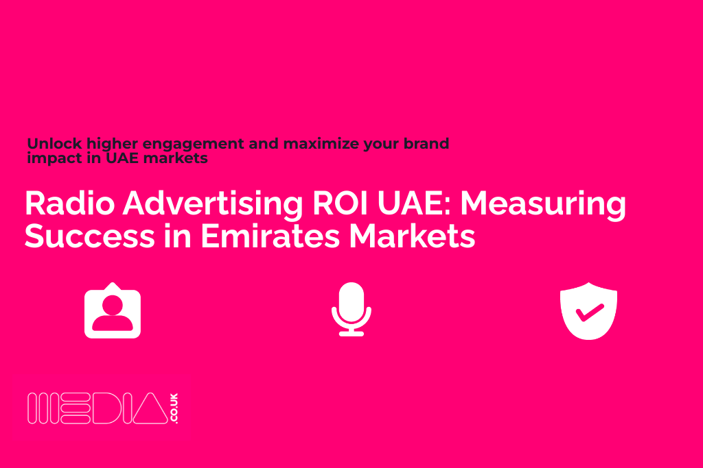 Radio Advertising ROI UAE | Measuring Success in Emirates Markets