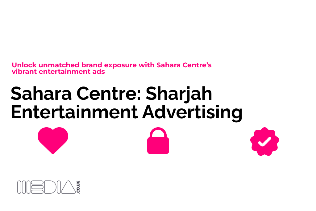 Sahara Centre | Sharjah Entertainment Advertising