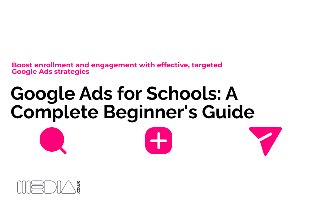 Google Ads for Schools | A Complete Beginner's Guide