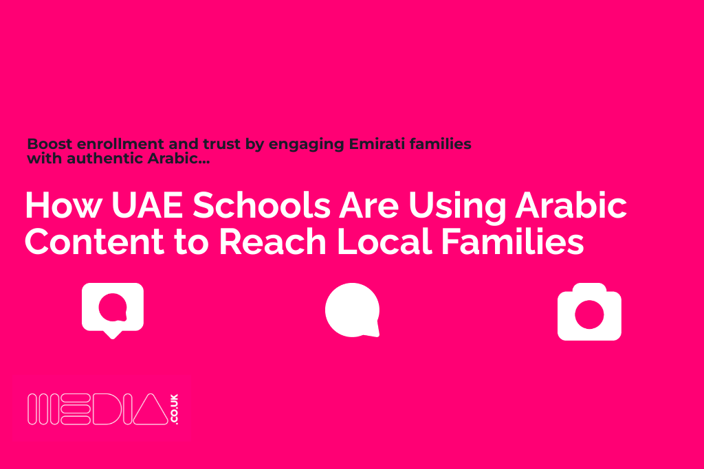 How UAE Schools Are Using Arabic Content to Reach Local Families