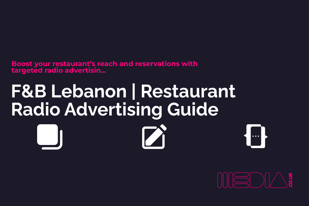 F&amp;B Lebanon | Restaurant Radio Advertising Guide