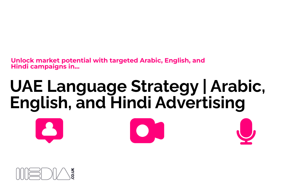 UAE Language Strategy | Arabic, English, and Hindi Advertising