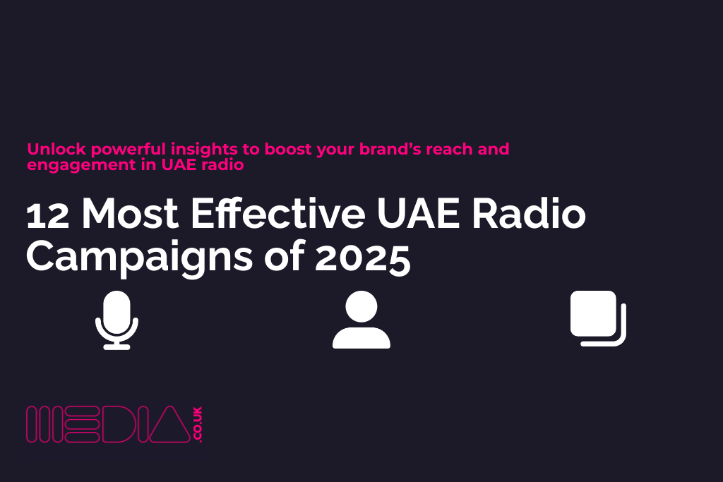 12 Most Effective UAE Radio Campaigns of 2025