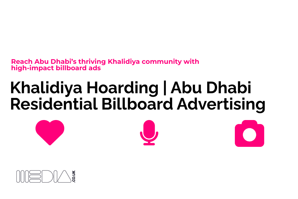 Khalidiya Hoarding: Abu Dhabi Residential Billboard Advertising
