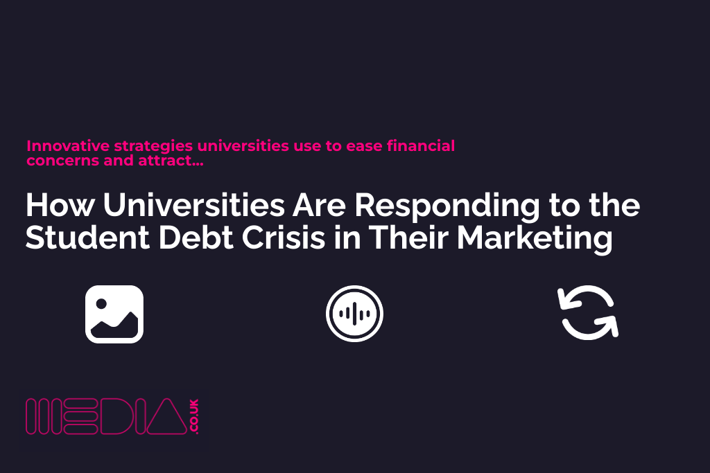 How Universities Are Responding to the Student Debt Crisis in Their Marketing