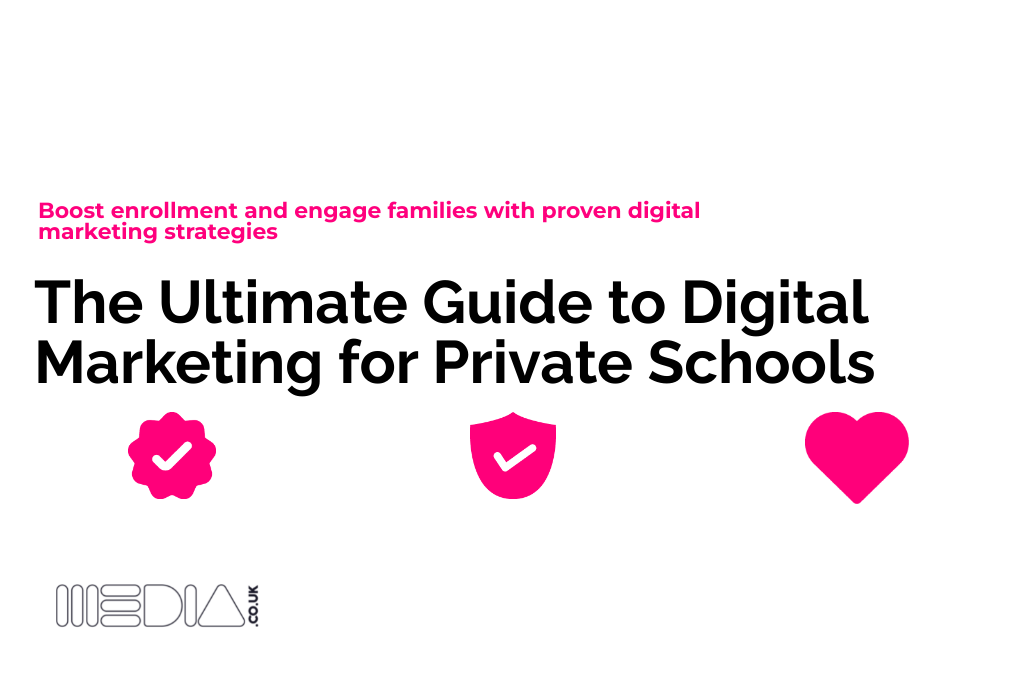The Ultimate Guide to Digital Marketing for Private Schools