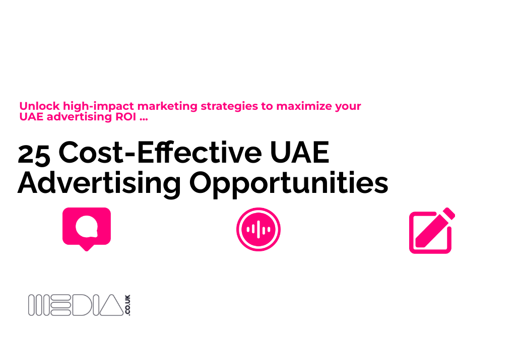25 Cost-Effective UAE Advertising Opportunities