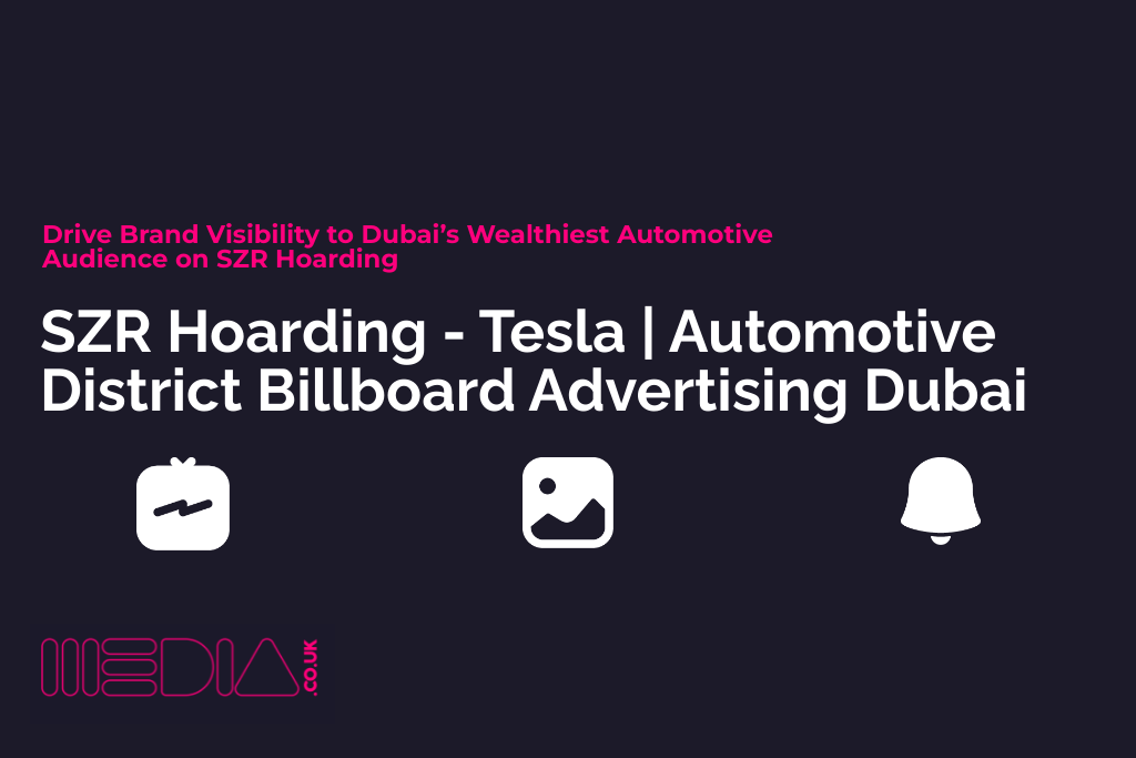 SZR Hoarding - Tesla: Automotive District Billboard Advertising Dubai