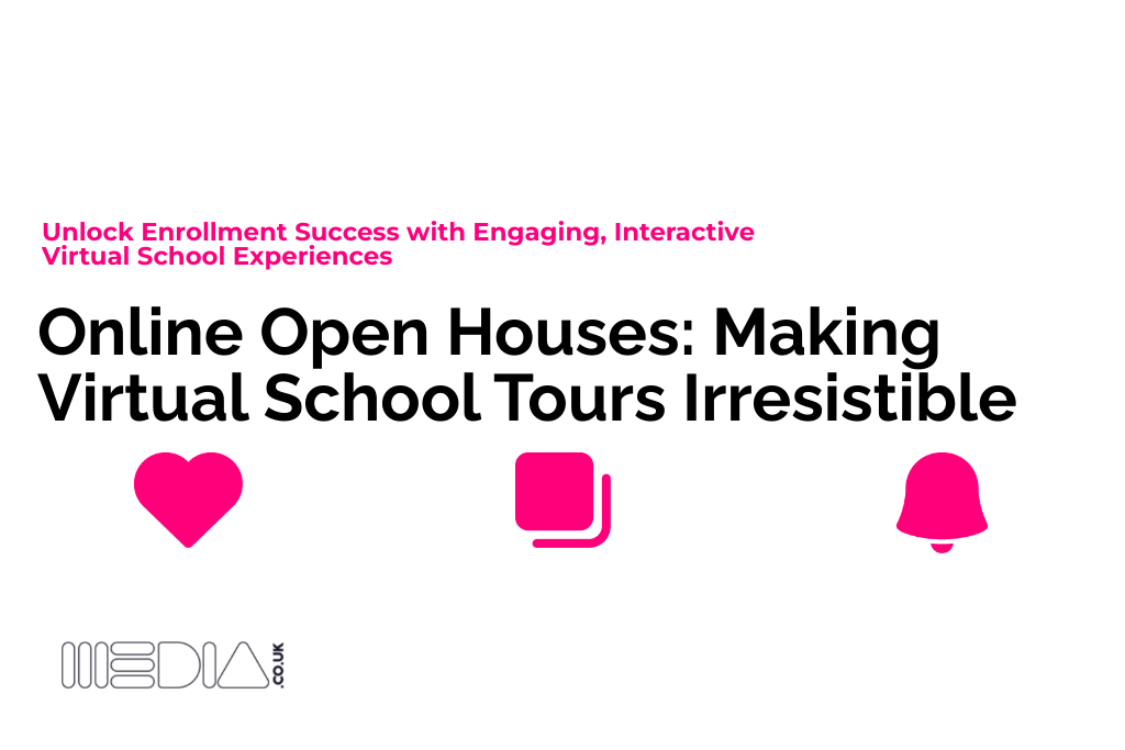 Online Open Houses | Making Virtual School Tours Irresistible