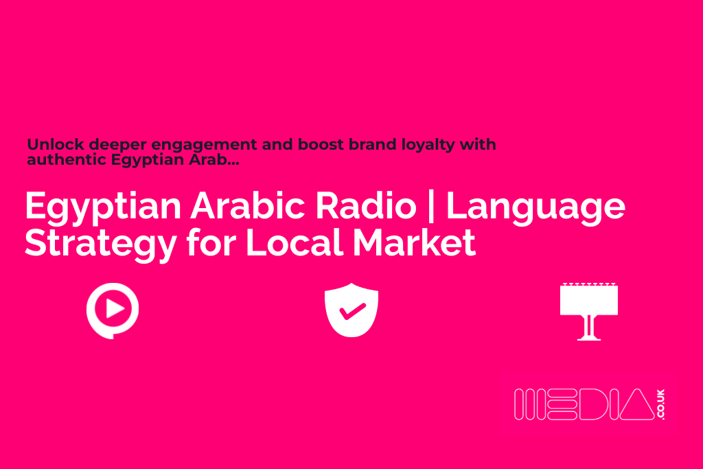 Egyptian Arabic Radio | Language Strategy for Local Market