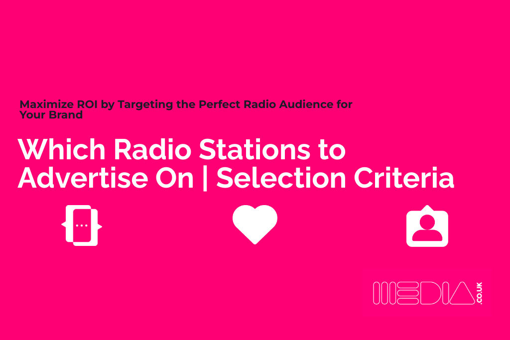 Which Radio Stations to Advertise On | Selection Criteria