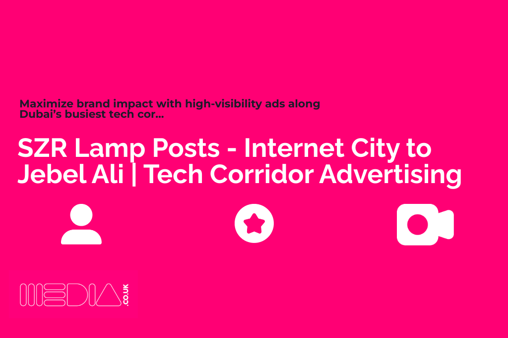SZR Lamp Posts - Internet City to Jebel Ali: Tech Corridor Advertising