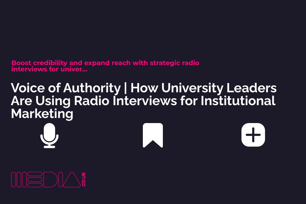 Voice of Authority | How University Leaders Are Using Radio Interviews for Institutional Marketing