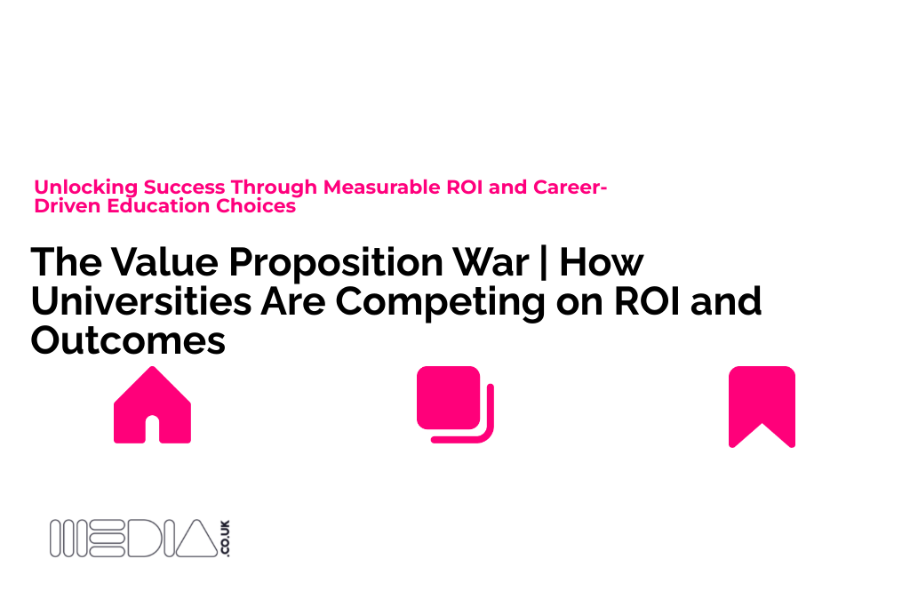 The Value Proposition War | How Universities Are Competing on ROI and Outcomes