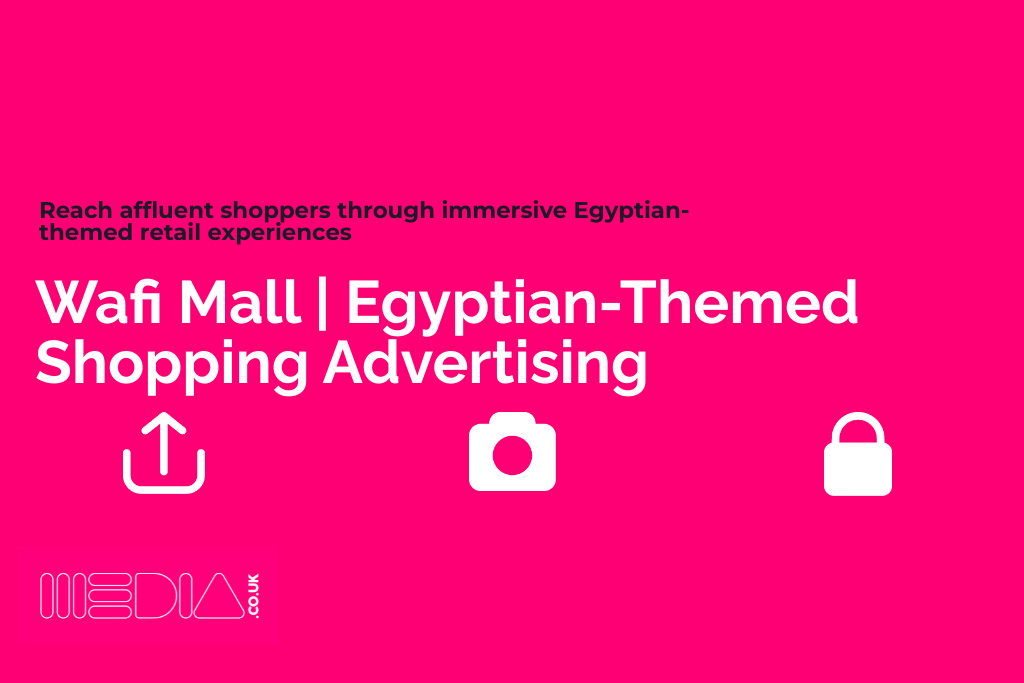 Wafi Mall | Egyptian-Themed Shopping Advertising