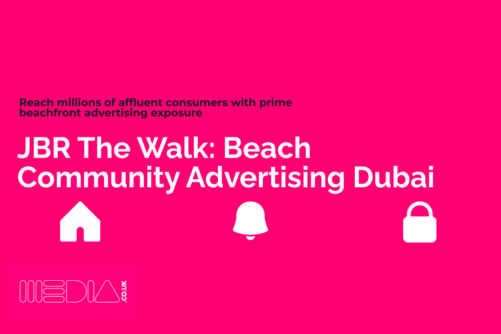 JBR The Walk | Beach Community Advertising Dubai