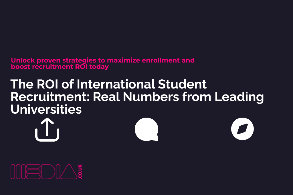 The ROI of International Student Recruitment | Real Numbers from Leading Universities
