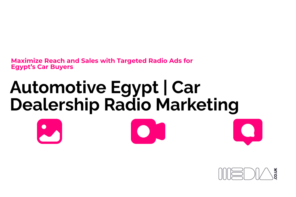**Automotive Egypt | Car Dealership Radio Marketing**
