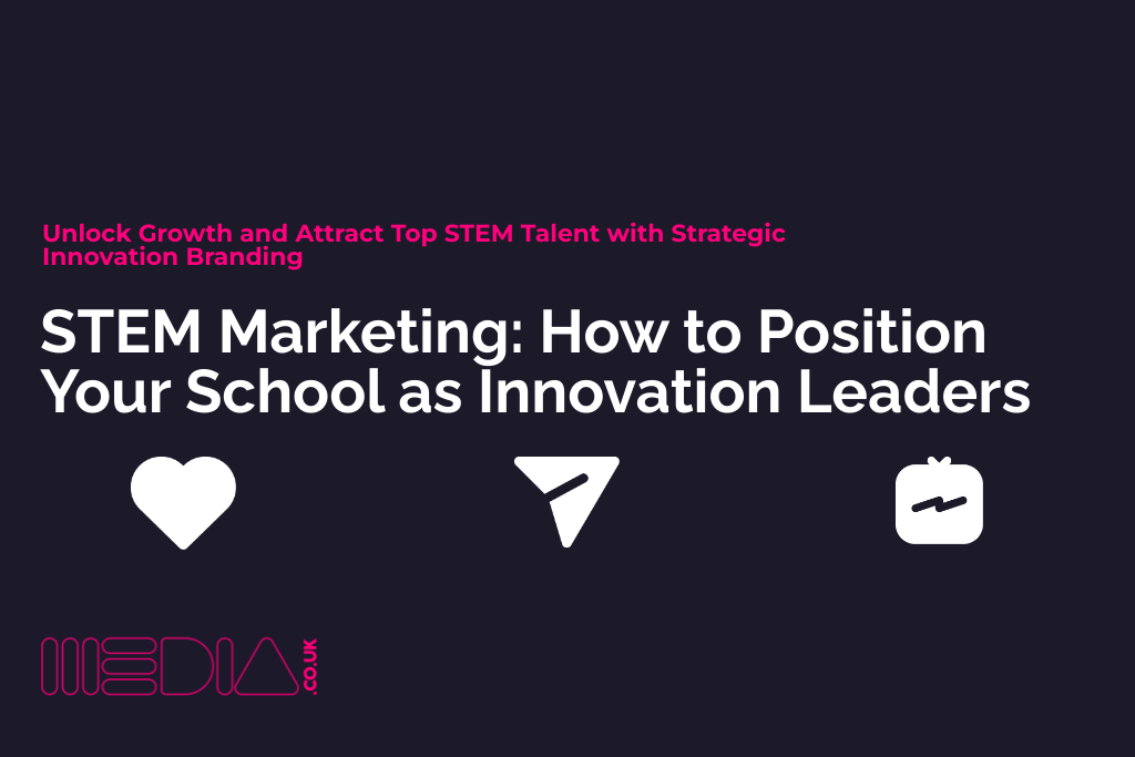 STEM Marketing | How to Position Your School as Innovation Leaders