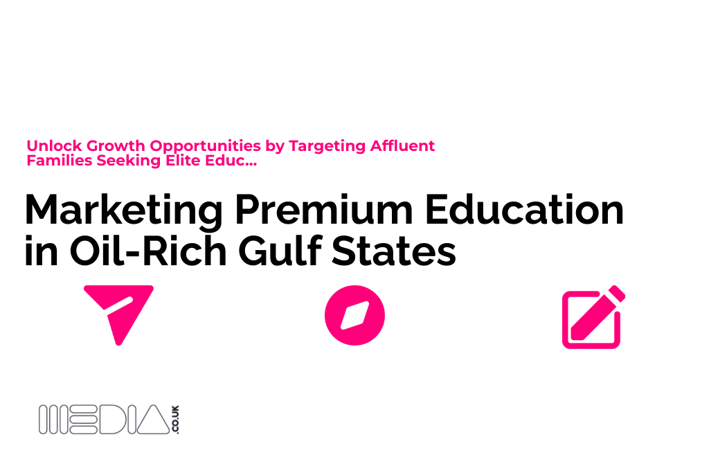Marketing Premium Education in Oil-Rich Gulf States