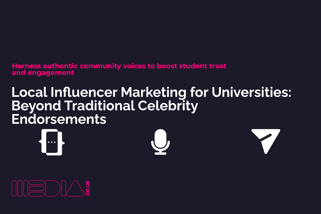 Local Influencer Marketing for Universities | Beyond Traditional Celebrity Endorsements