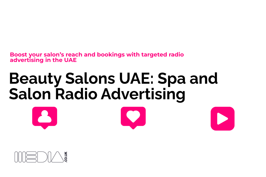 Beauty Salons UAE | Spa and Salon Radio Advertising