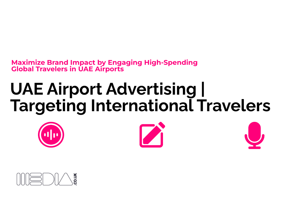 UAE Airport Advertising | Targeting International Travelers