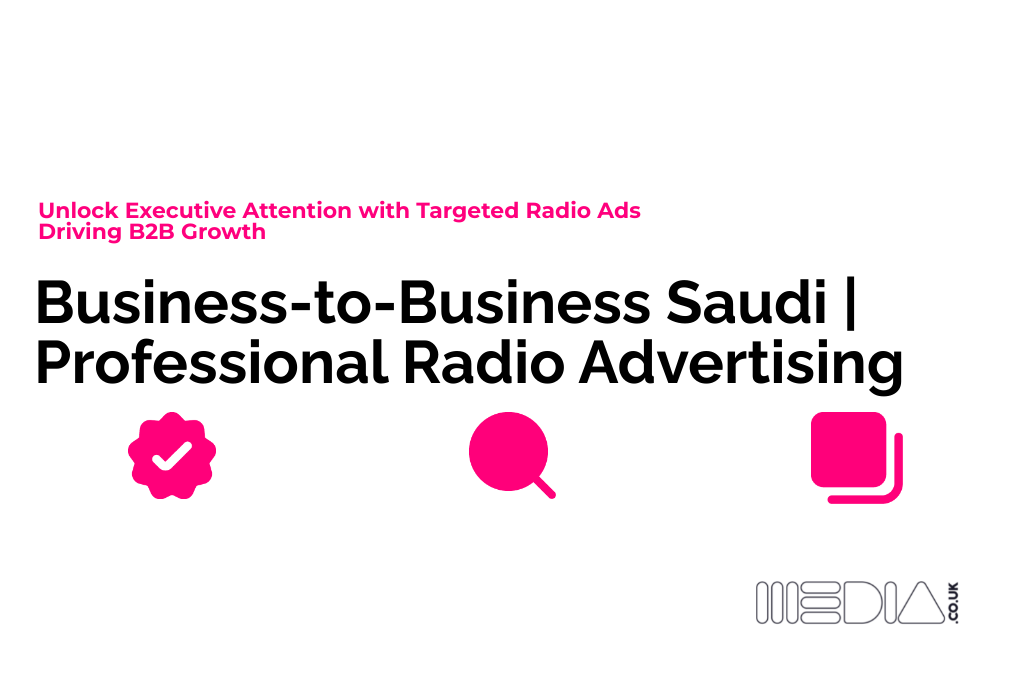 Business-to-Business Saudi | Professional Radio Advertising