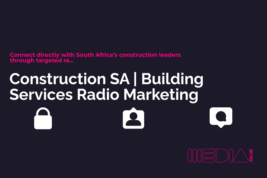 Construction SA | Building Services Radio Marketing