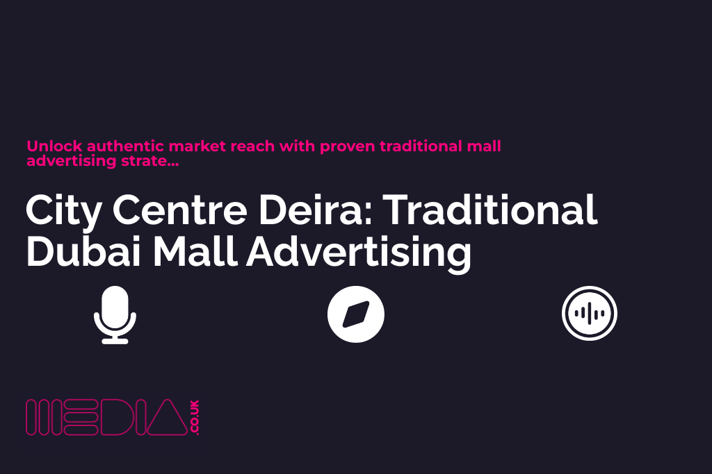 City Centre Deira | Traditional Dubai Mall Advertising
