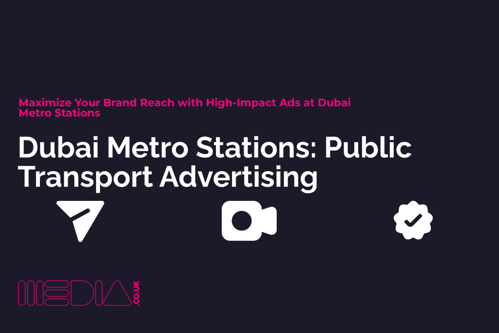 Dubai Metro Stations | Public Transport Advertising