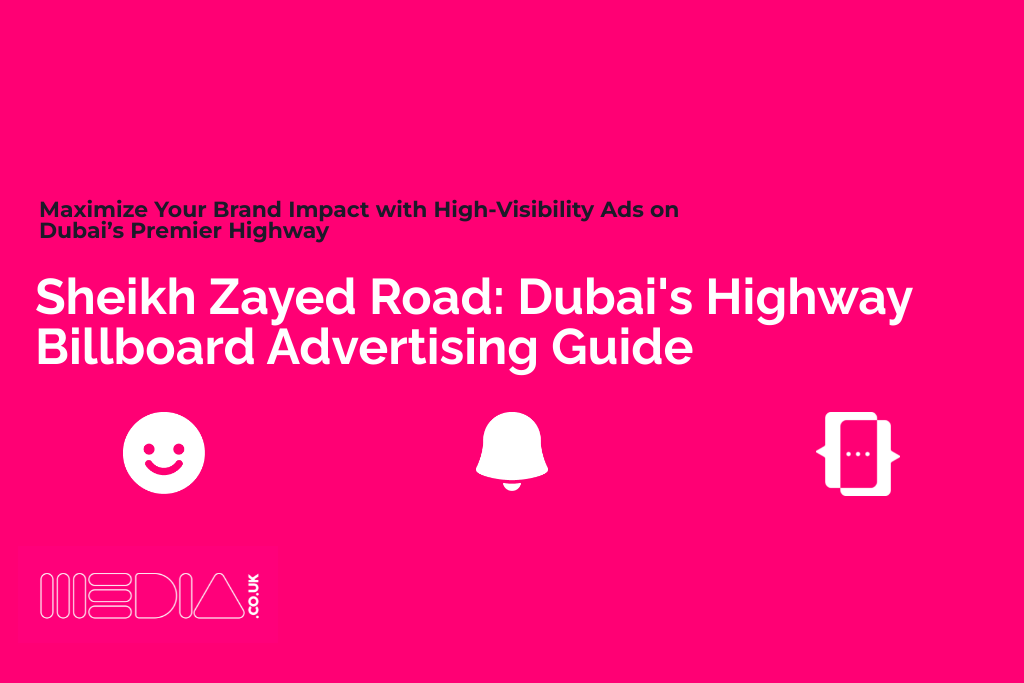 Sheikh Zayed Road | Dubai's Highway Billboard Advertising Guide