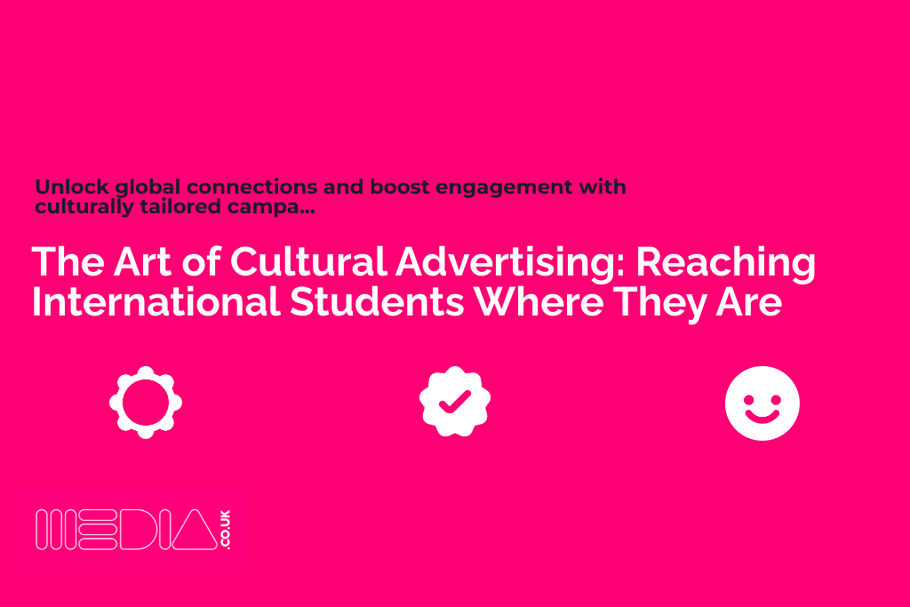 The Art of Cultural Advertising | Reaching International Students Where They Are