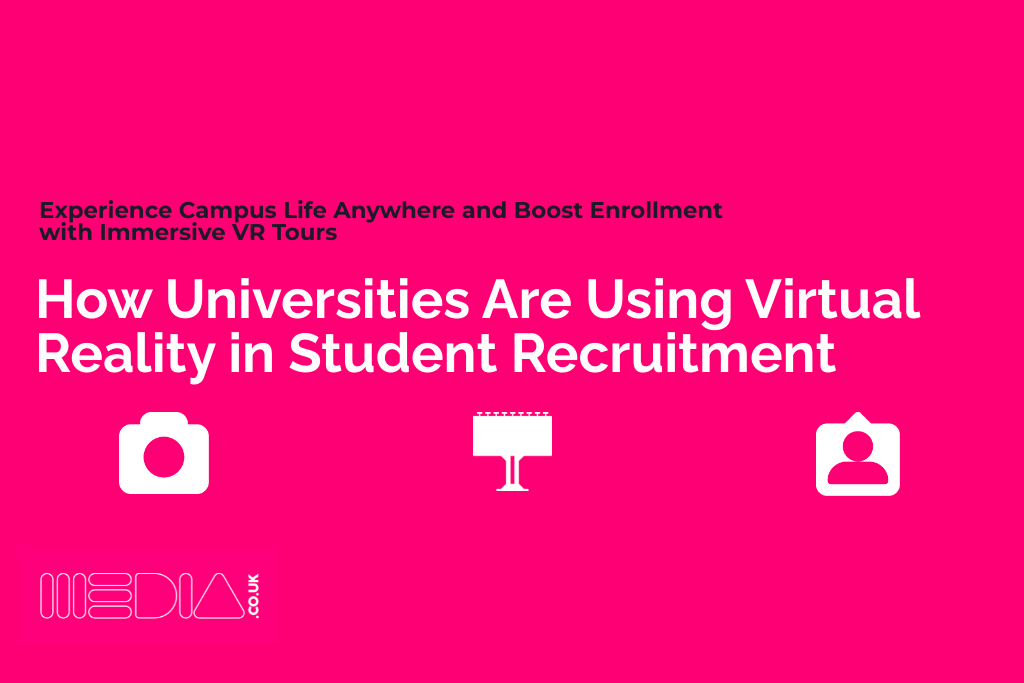 How Universities Are Using Virtual Reality in Student Recruitment