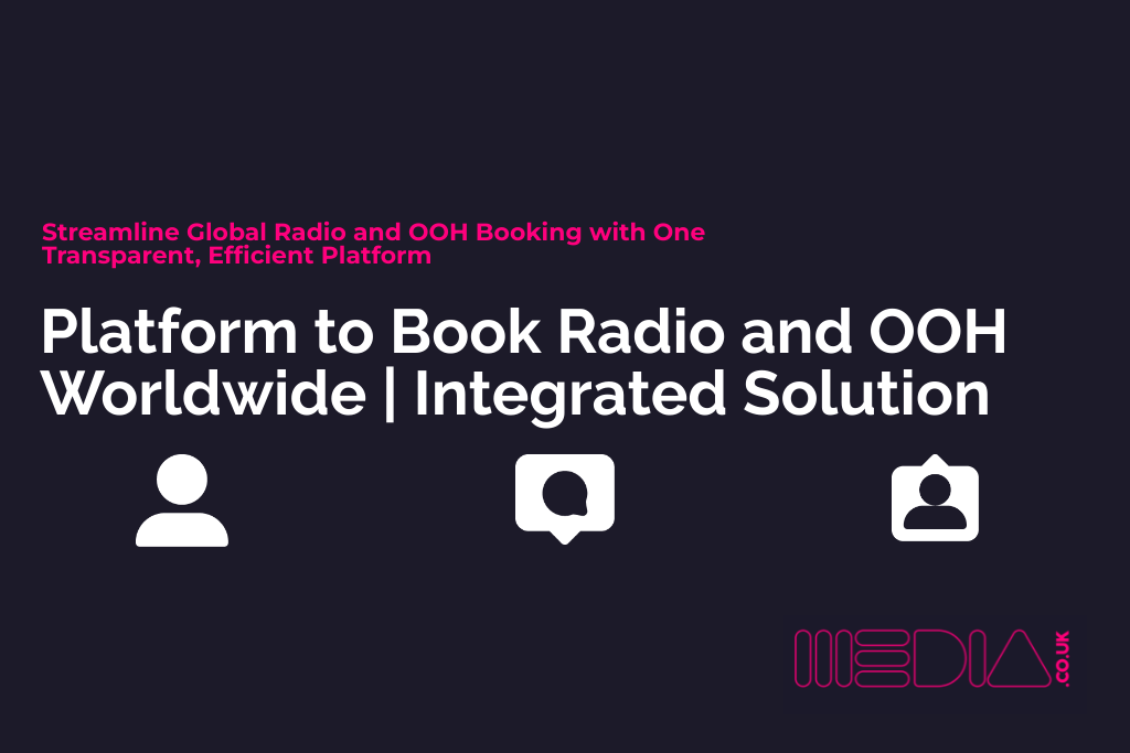 Platform to Book Radio and OOH Worldwide | Integrated Solution