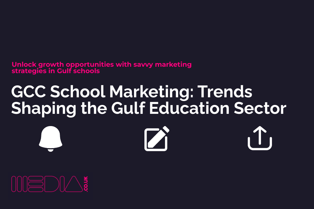GCC School Marketing | Trends Shaping the Gulf Education Sector