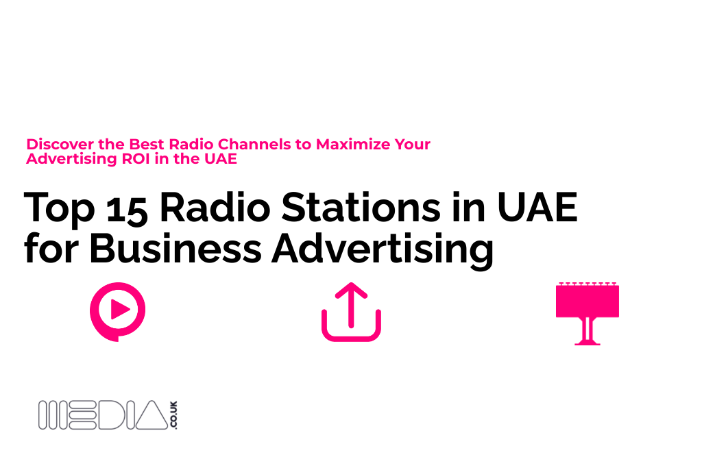 Top 15 Radio Stations in UAE for Business Advertising