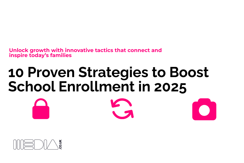 10 Proven Strategies to Boost School Enrollment in 2025