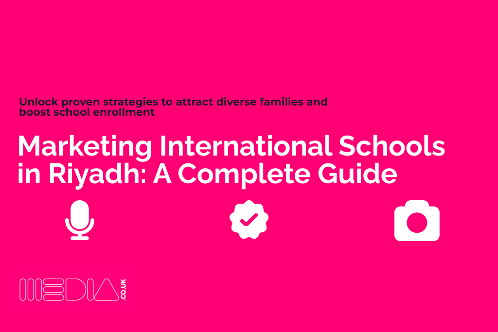 Marketing International Schools in Riyadh | A Complete Guide