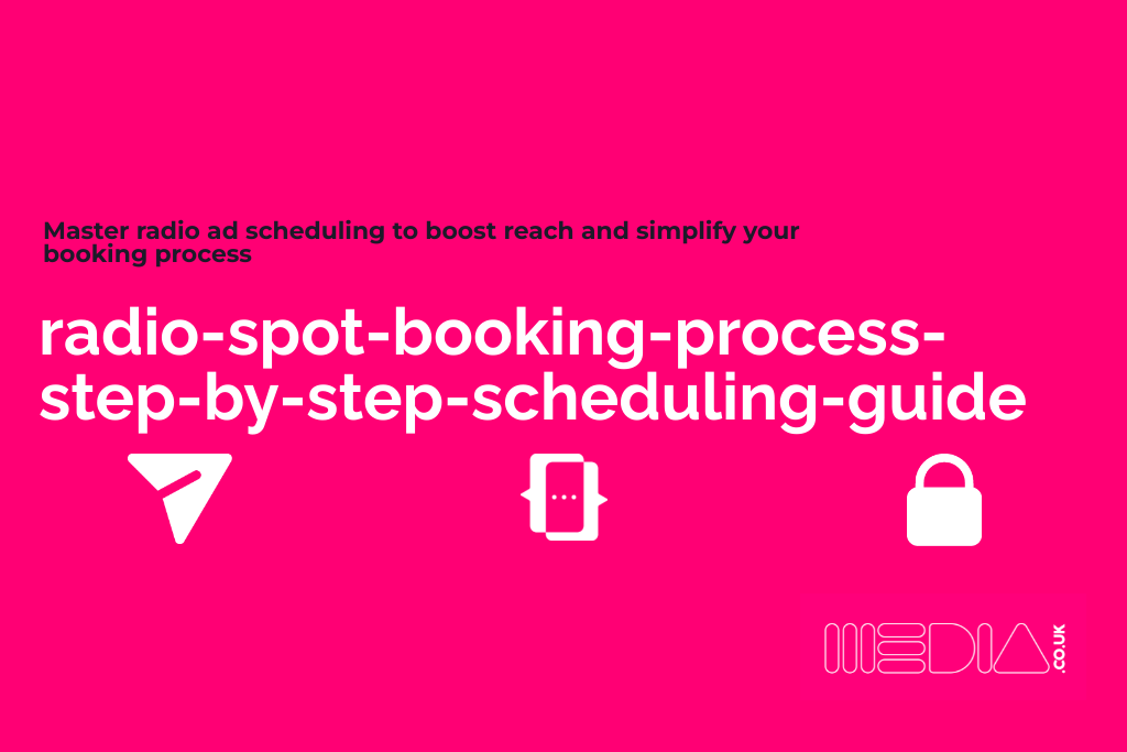 radio-spot-booking-process-step-by-step-scheduling-guide