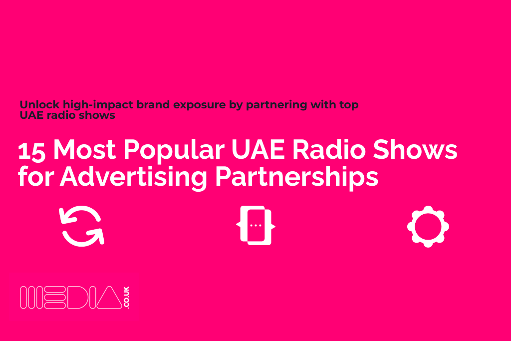 15 Most Popular UAE Radio Shows for Advertising Partnerships