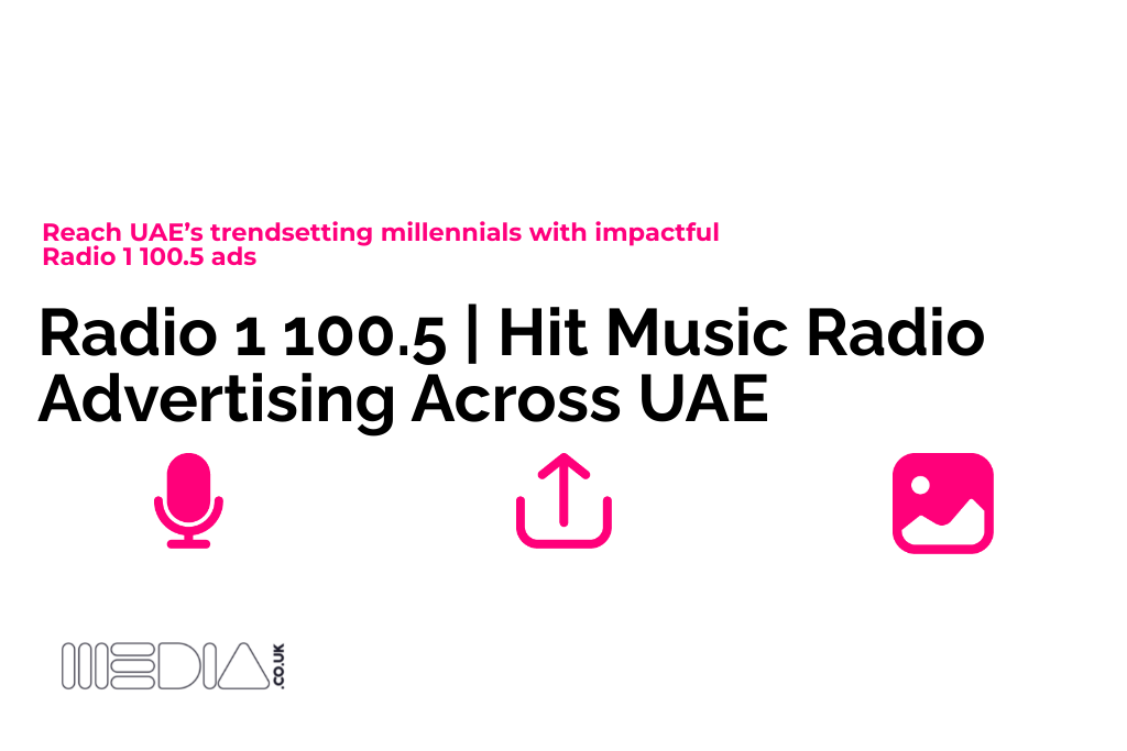 Radio 1 100.5: Hit Music Radio Advertising Across UAE