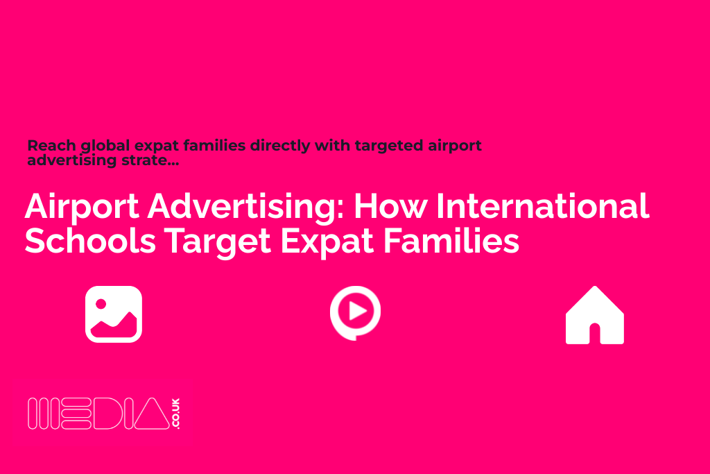 Airport Advertising | How International Schools Target Expat Families
