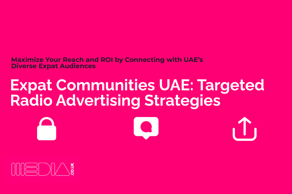 Expat Communities UAE | Targeted Radio Advertising Strategies