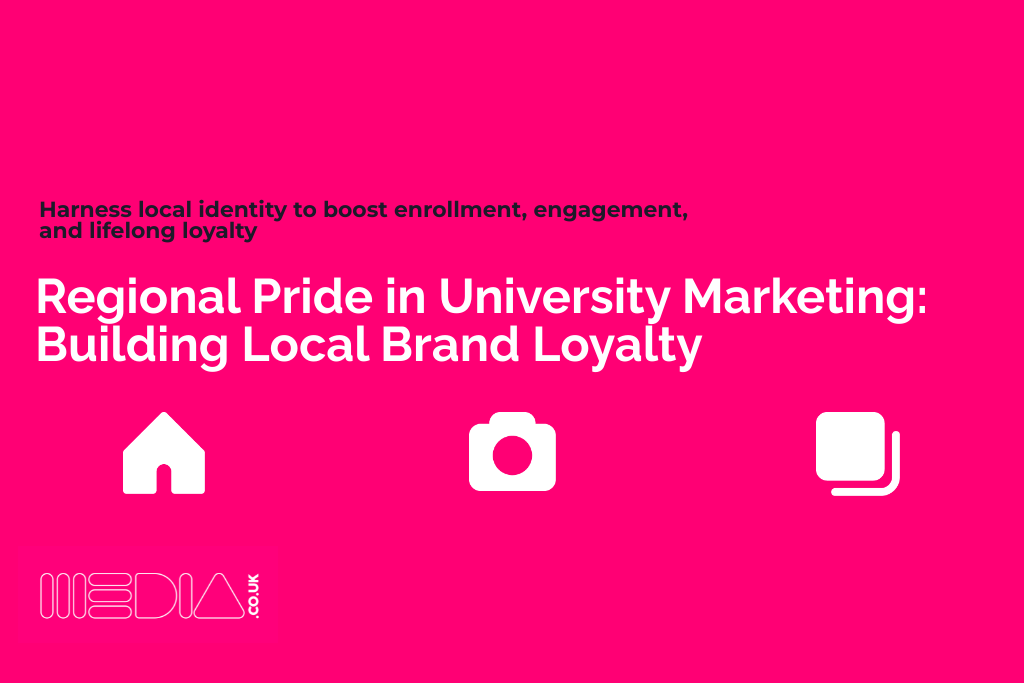 Regional Pride in University Marketing | Building Local Brand Loyalty