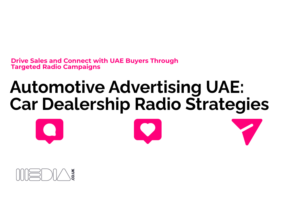 Automotive Advertising UAE | Car Dealership Radio Strategies