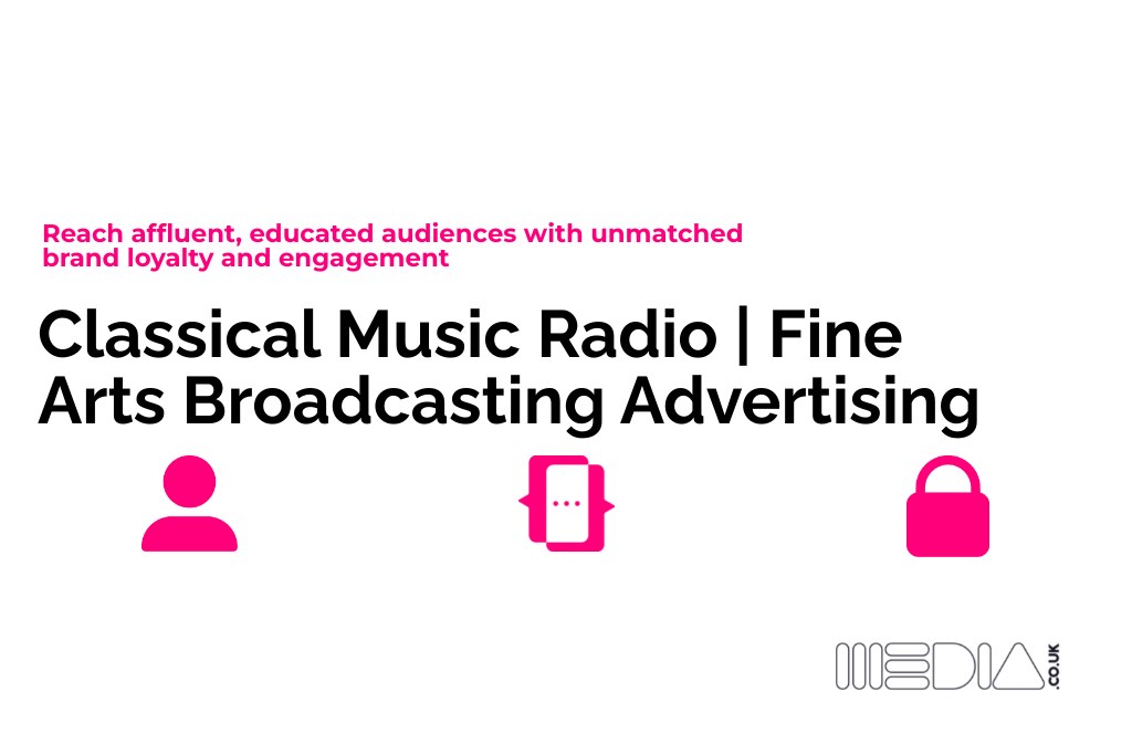 Classical Music Radio | Fine Arts Broadcasting Advertising
