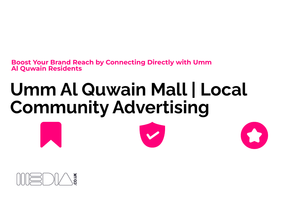 Umm Al Quwain Mall | Local Community Advertising